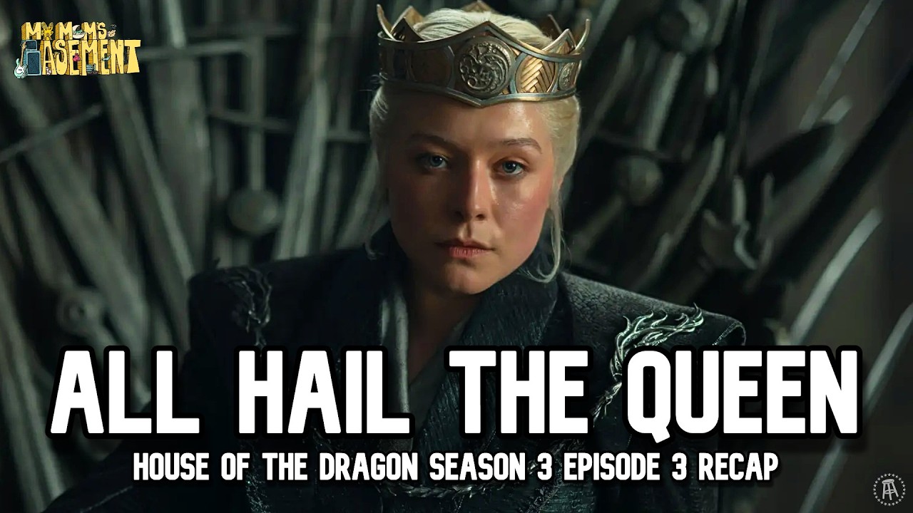 THERE'S A NEW QUEEN IN TOWN - HOUSE OF THE DRAGON S3E3 RECAP | GAME OF STOOLS