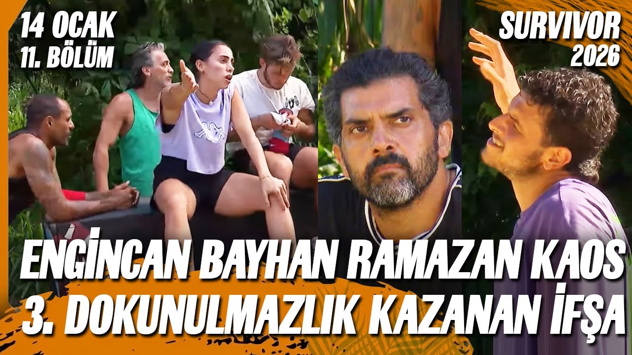 SURVIVOR 2026 3. DOKUNULMAZLIK KAZANAN İFŞA ENGİNCAN BAYHAN RAMAZAN 14 OCAK 15 OCAK İZLE 11. B&Ouml;L&Uuml;M