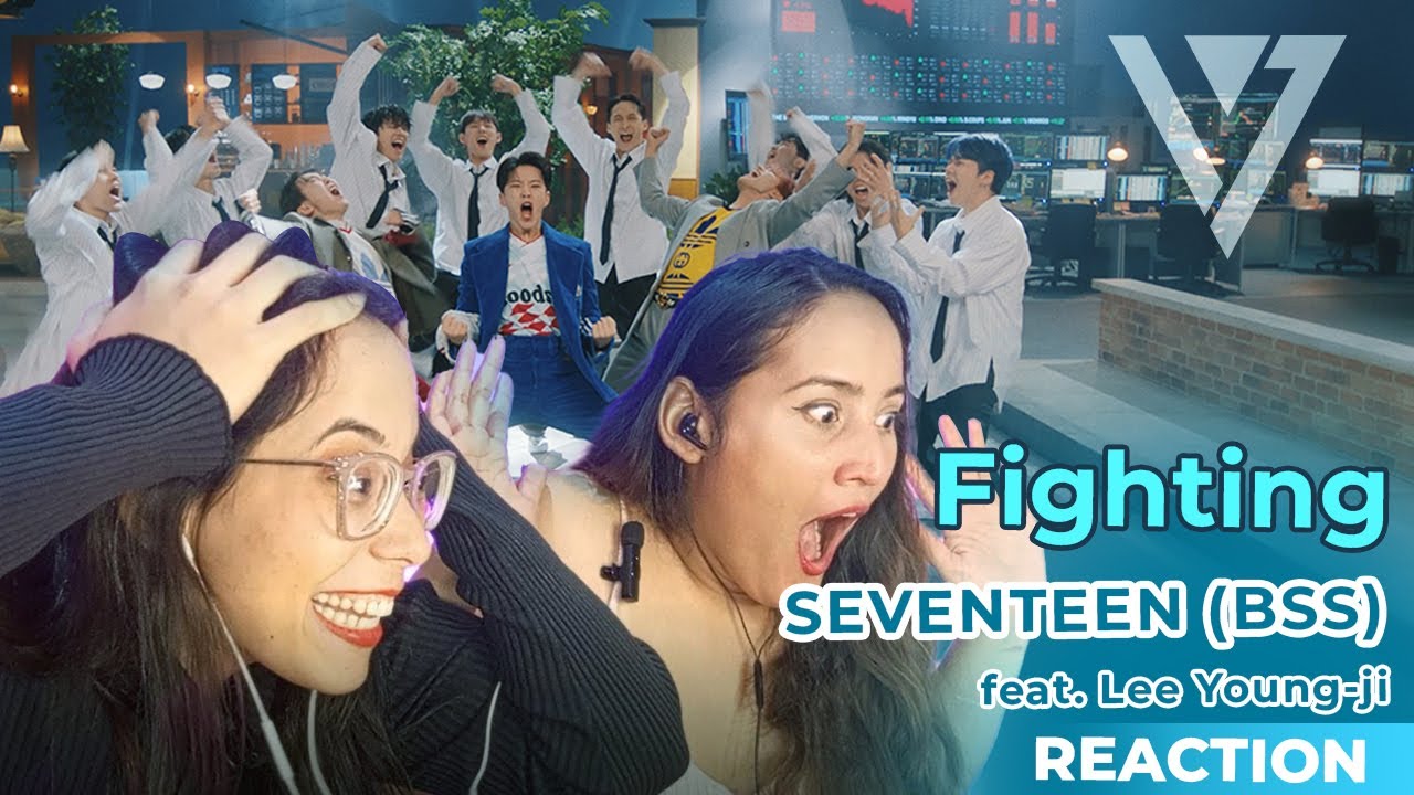 Our firts time hearing to SEVENTEEN (BSS) 'FIGHTING' Feat. YOUNGJI Official MV | REACTION