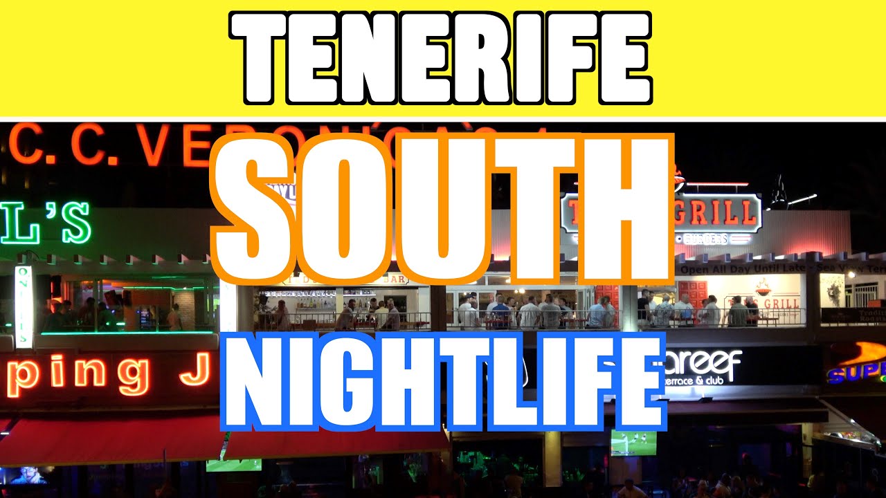 Tenerife South nightlife: Costa Adeje, Playa de las Americas and Los Cristianos