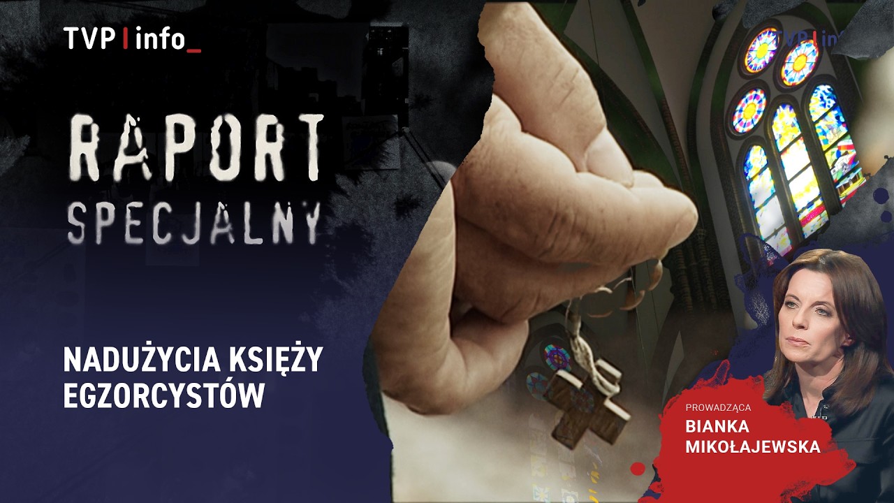 Nadużycia księży egzorcystów | RAPORT SPECJALNY