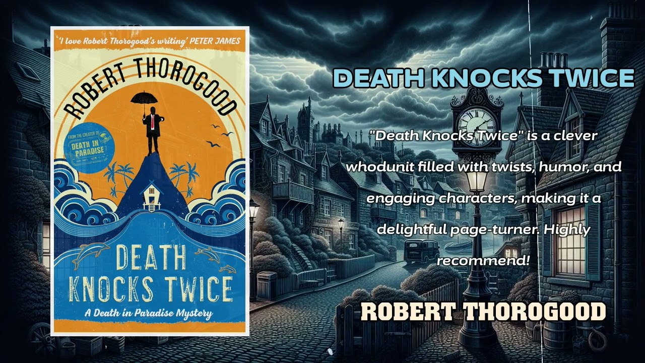 Death Knocks Twice by Robert Thorogood | full audiobook