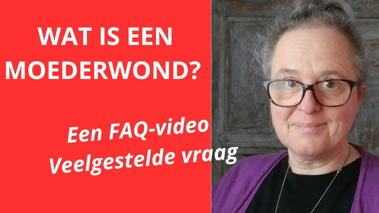 WAT IS EEN MOEDERWOND?