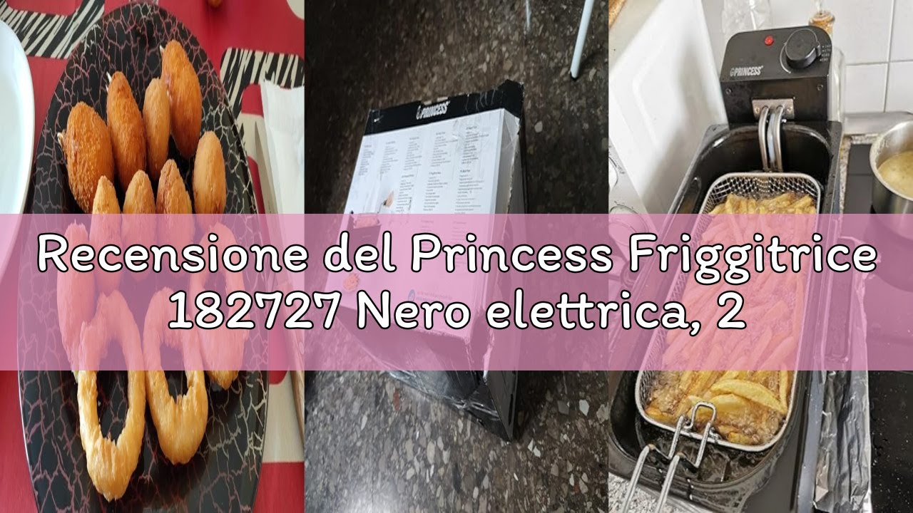 Recensione del Princess Friggitrice 182727 Nero elettrica, 2000 W, 3 Litri, Acciaio