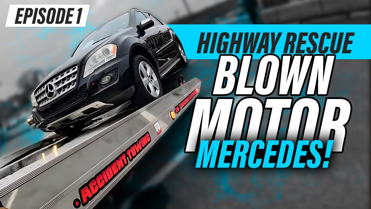 HIGHWAY RESCUE OF BLOWN MOTOR MERCEDES! | Day in The Life of a Tow Truck Operator Ep 1