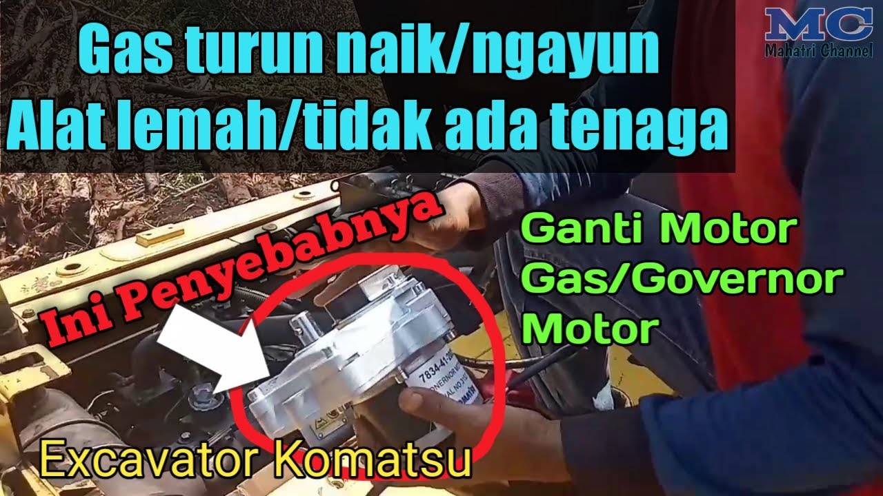 Cara Ganti Motor Gas Alat Excavator KOMATSU- Mulai dari awal sampai selesai.