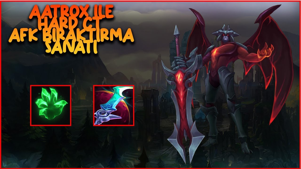 AATROX İLE HARD COUNTER MATHUP NASIL EZİLİR - AATROX FULL ÖĞRETİCİ