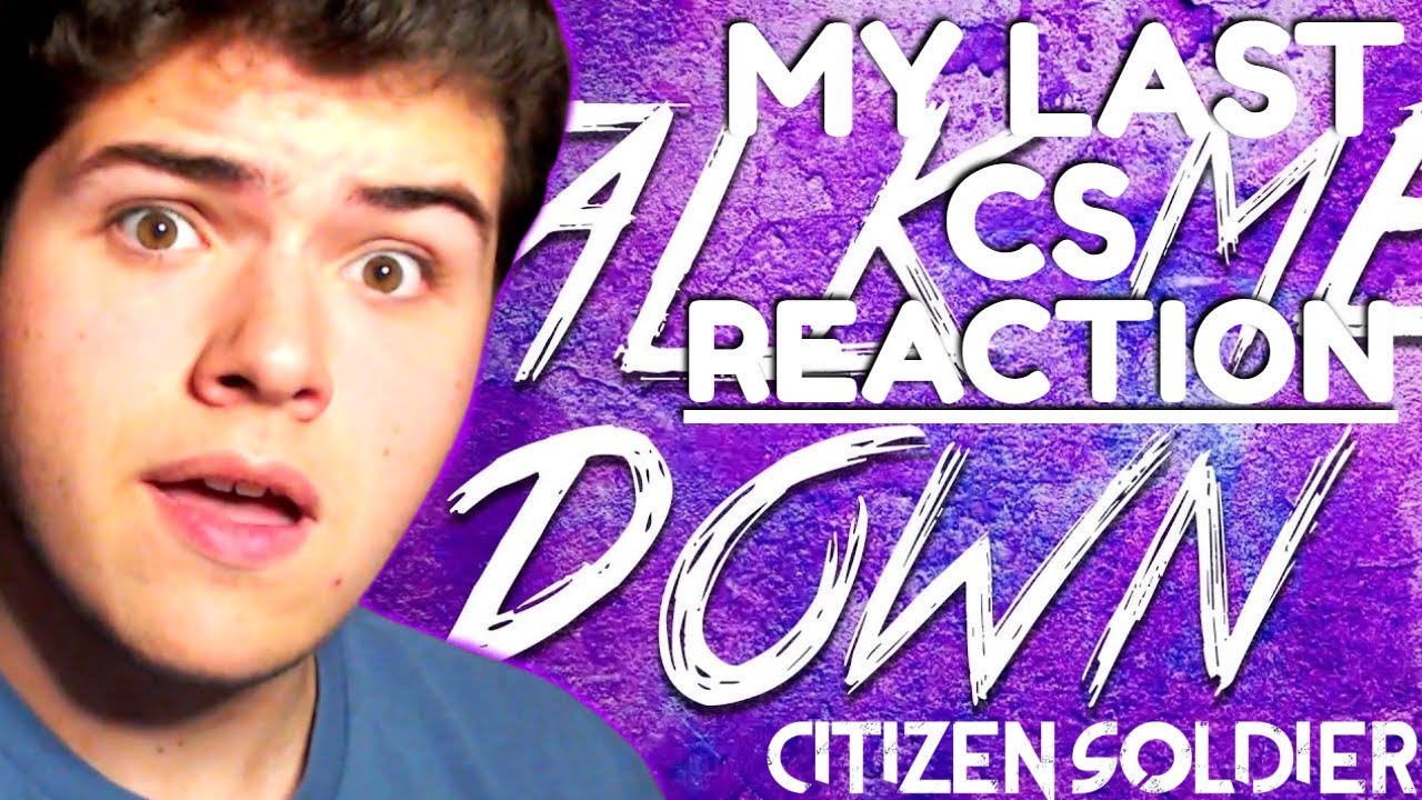 IS THIS MY LAST CITIZEN SOLDIER REACTION??... | “Talk Me Down” - Citizen Soldier | REACTION!!!
