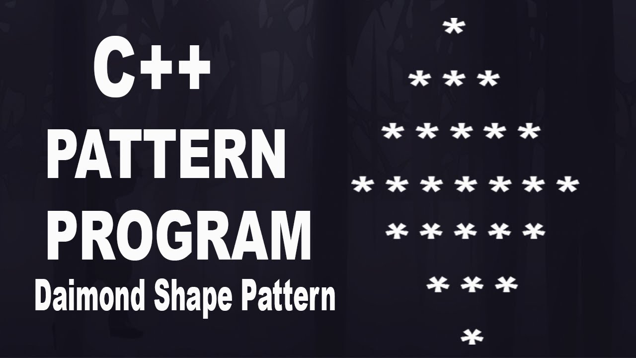 Print Diamond shape Pattern In C++ || Diamond Star pattern in C++