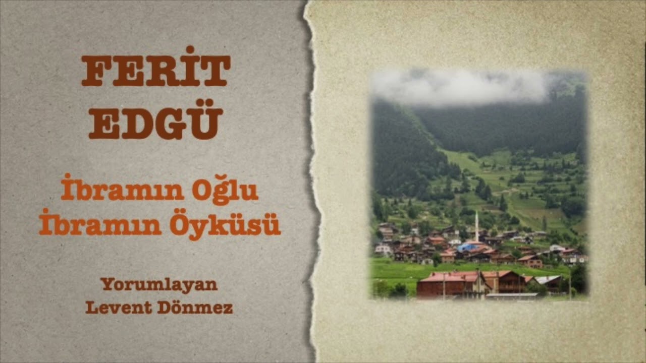 Ferit Edgü - İbraamın Oğlu İbraamın Öyküsü