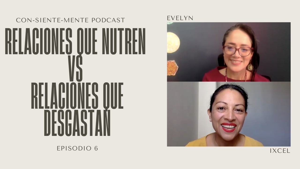 RELACIONES QUE NUTREN VS RELACIONES QUE DESGASTAN