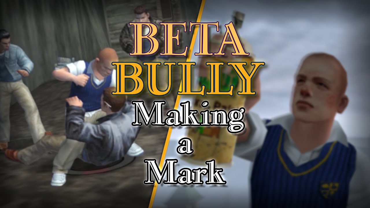 Beta Bully - Making a Mark recreated mission
