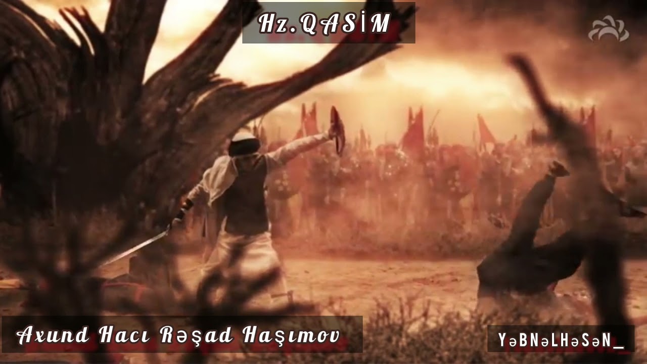 Axund Hacı Rəşad Haşımov - Hz.Qasim (ə.s)