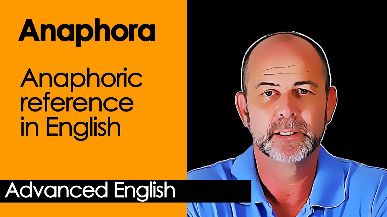 Anaphoric reference in English.