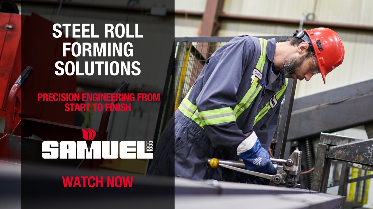 Steel Roll Forming Solutions | Precision Engineering from Start to Finish  | Samuel Roll Form Group