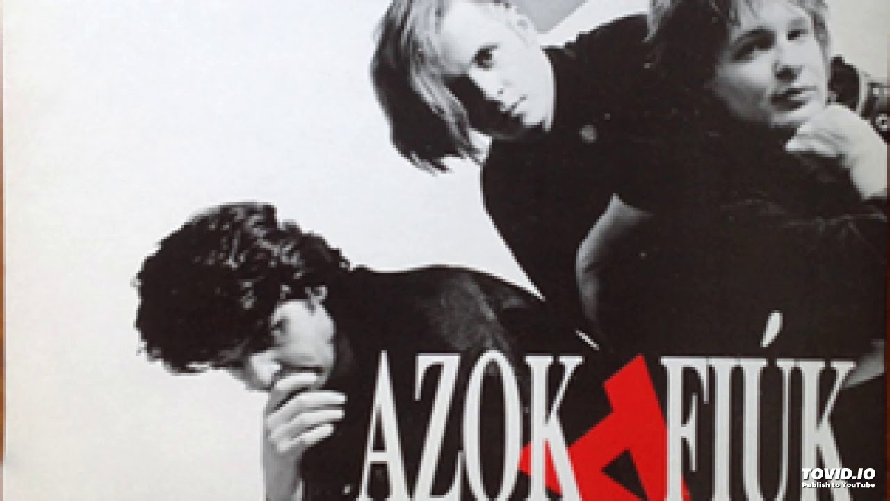 Azok a fi&uacute;k - H&eacute;, j&oacute;t&uuml;nd&eacute;r