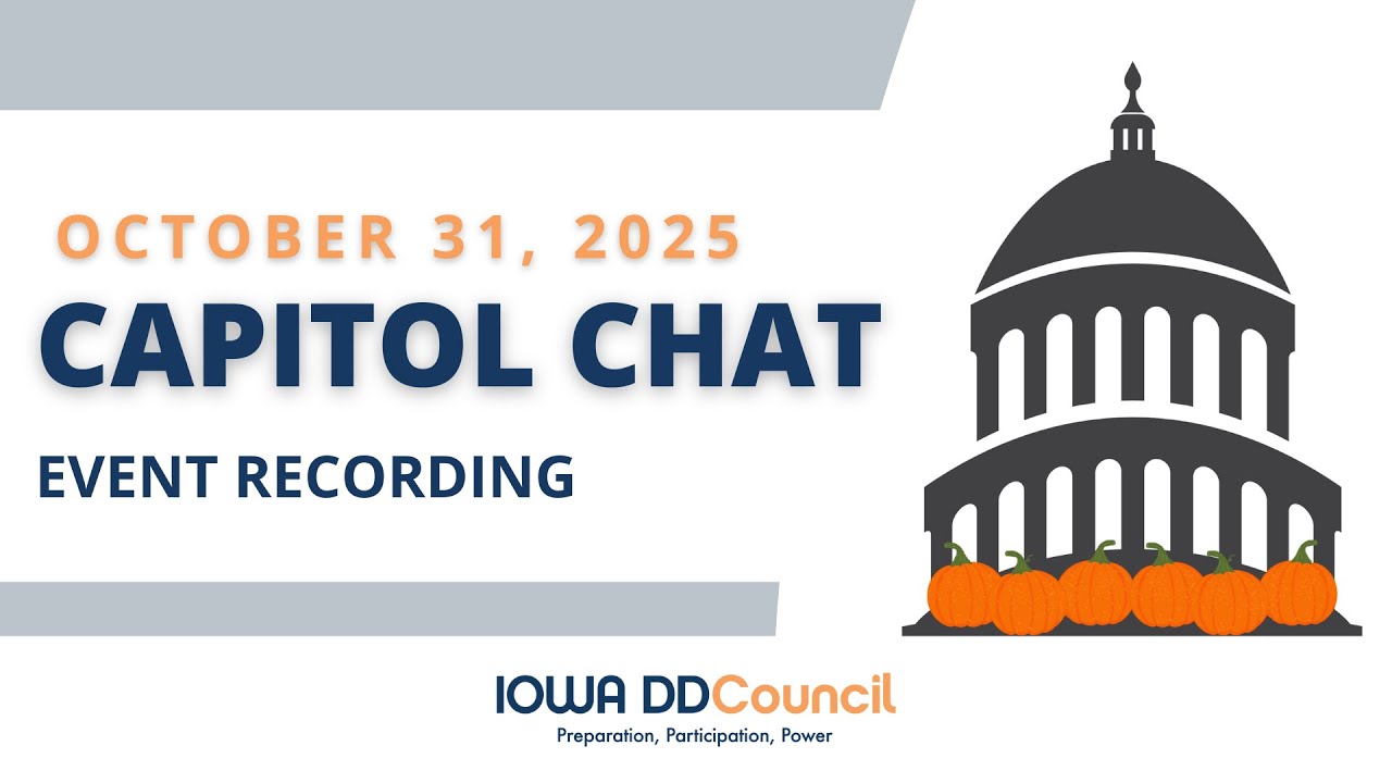 October 2025 Capitol Chat | Iowa DD Council