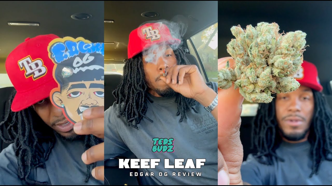 Keef Leaf - Edgar OG Review