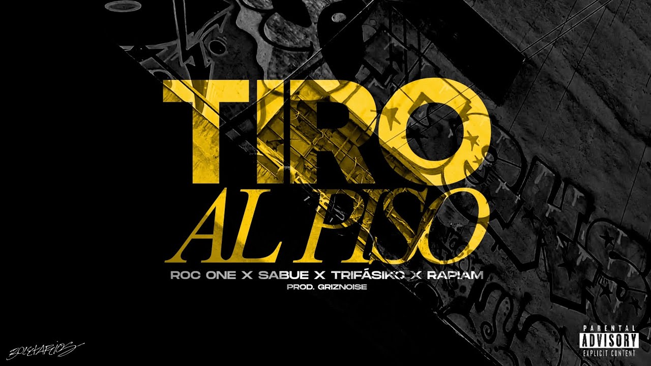 ROC ONE, SABUE, RAPIAM & TRIFÁSIKO - TIRO AL PISO [Prod. GRIZNOISE]