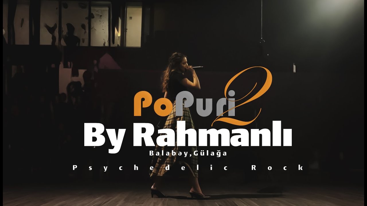 Balabey, Gulaga Popuri - By Rahmanlı Psychedelic Rock