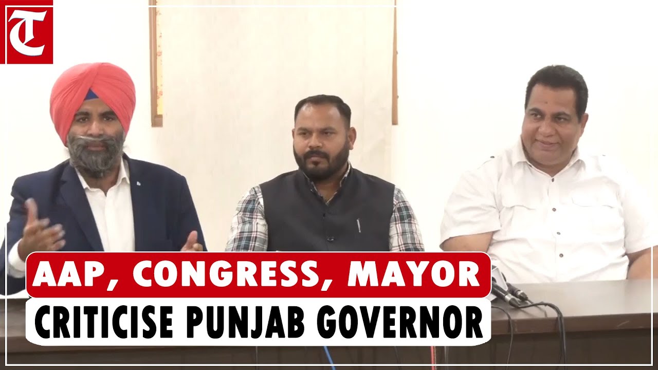 AAP, Congress, Mayor hold joint press conference, criticise Punjab Governor Banwarilal Purohit