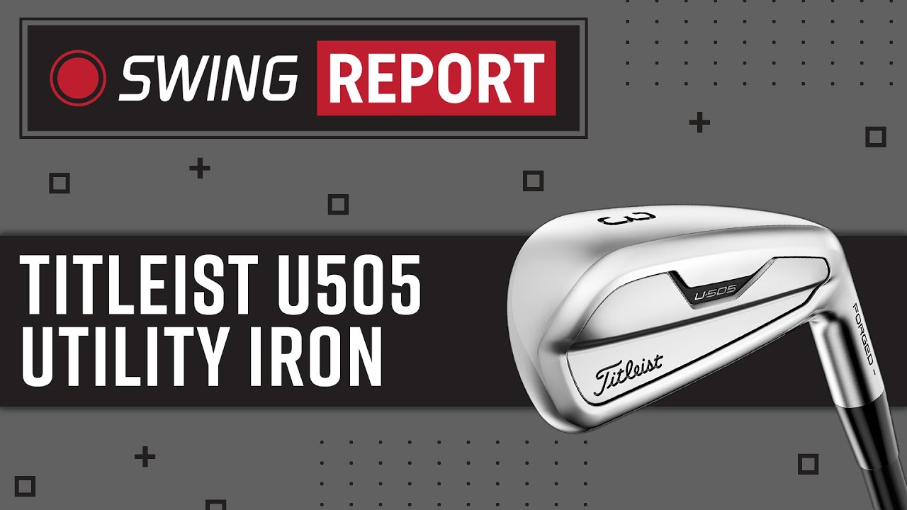 Обзор и тестирование утилитарного железа Titleist U505 | The Swing Report