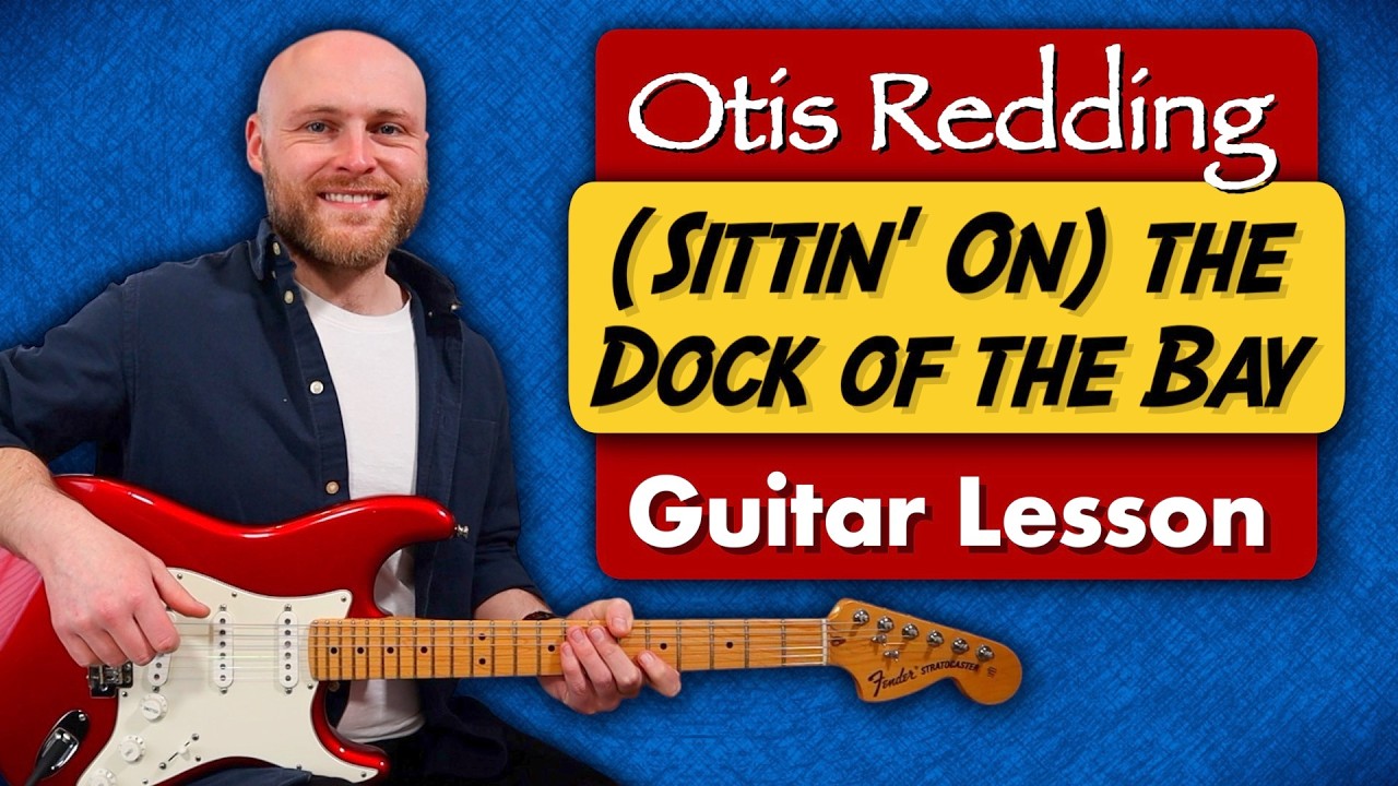 (Sittin' On) the Dock of the Bay | Guitar Lesson | Otis Redding