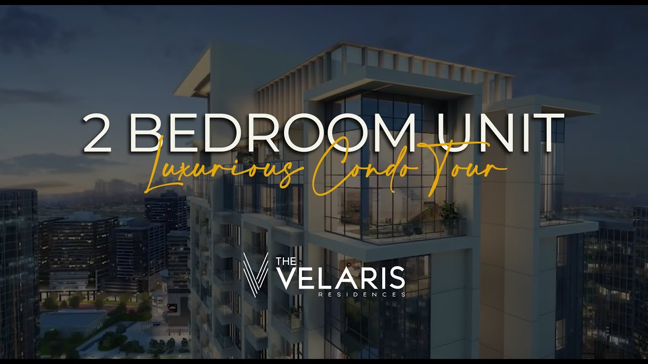 Luxurious 2 Bedroom Condo Tour at The Velaris Residences
