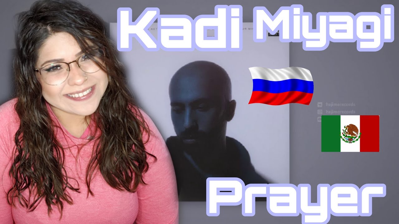 Mexican Reacts To KADI feat. Miyagi - Prayers