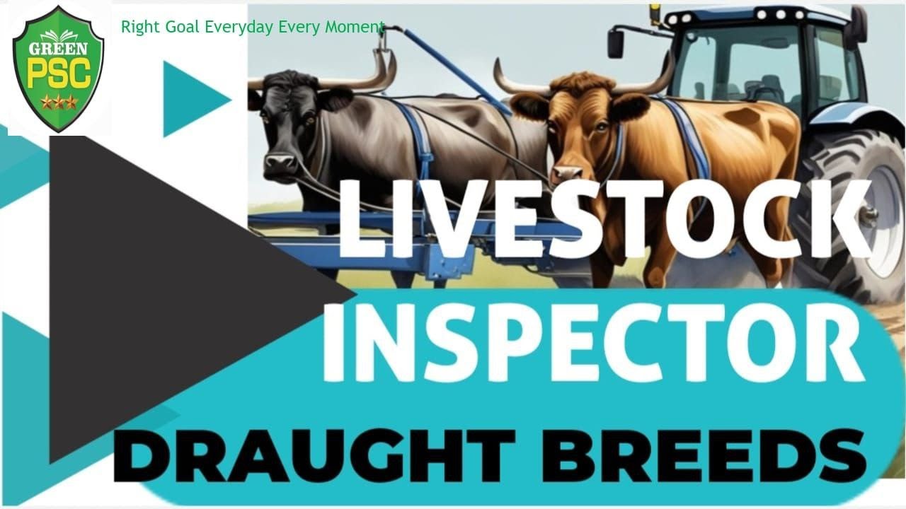 Livestock Inspector Gr II | Draught Breeds | GreenPSC | Kerala PSC