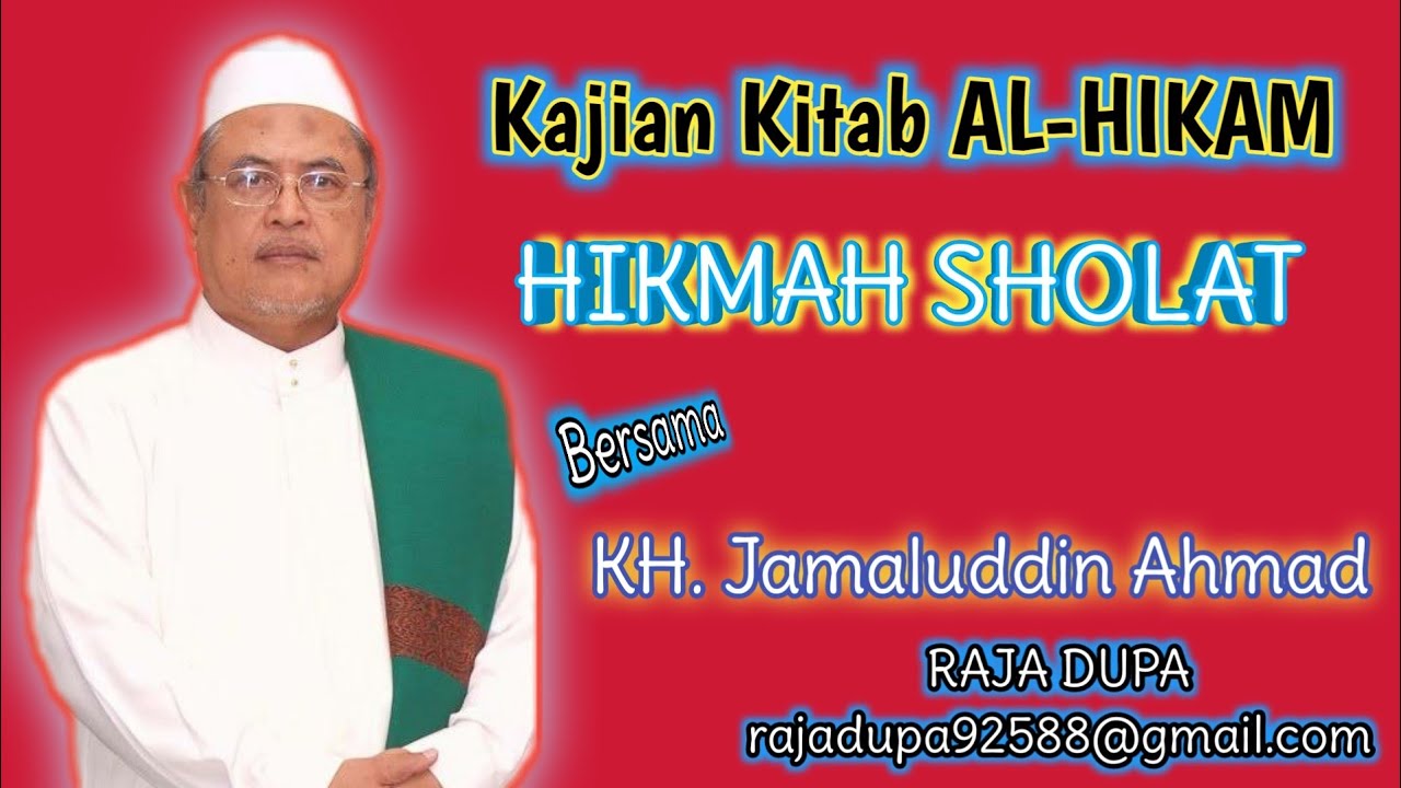 KH. Jamaluddin Ahmad, Hikmah Sholat, Kajian Kitab AL-HIKAM.