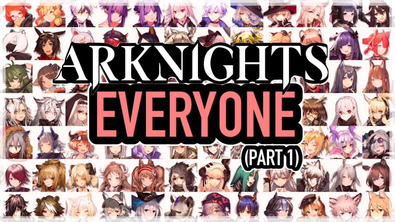 EVERY ARKNIGHTS OPERATOR - THOUGHTS 1