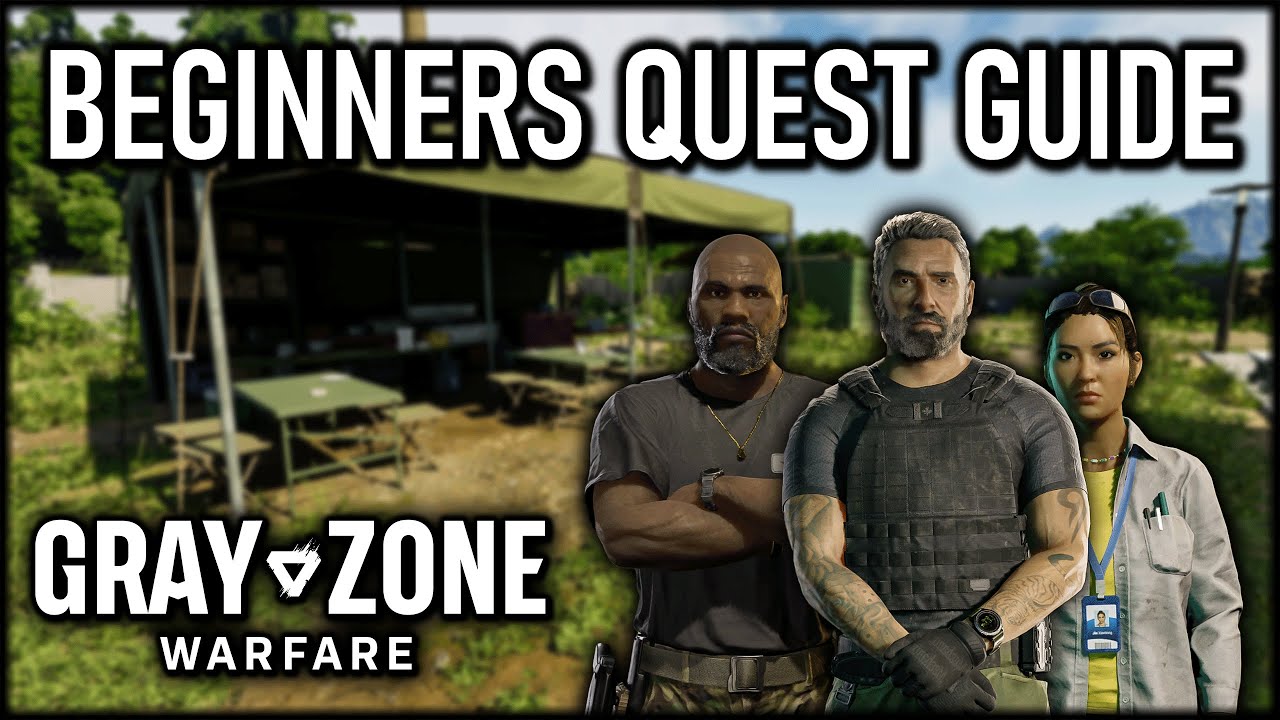 Beginners Quest Guide for Grayzone Warfare