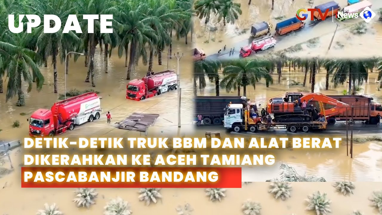 Pemerintah Kerahkan Truk BBM dan Alat Berat ke Aceh Tamiang, Akses Darat Mulai Terbuka