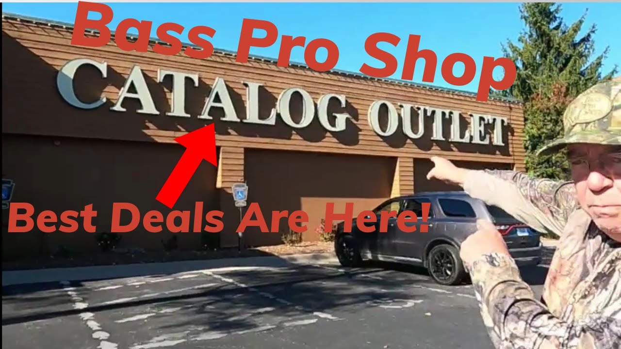 Bass Pro Shops Catalog Outlet Store....Deals Here Today, Gone Tomorrow!