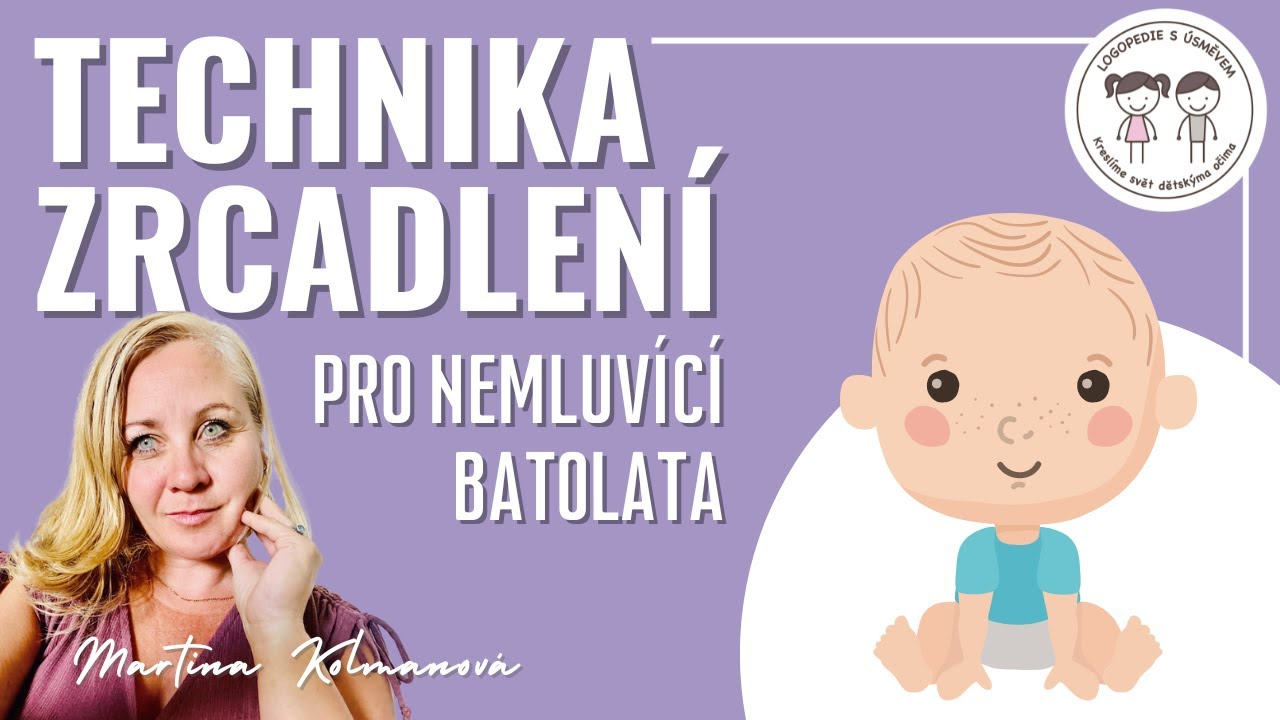 Logopedie s úsměvem - technika zrcadlení pro děti s opožděným vývojem řeči