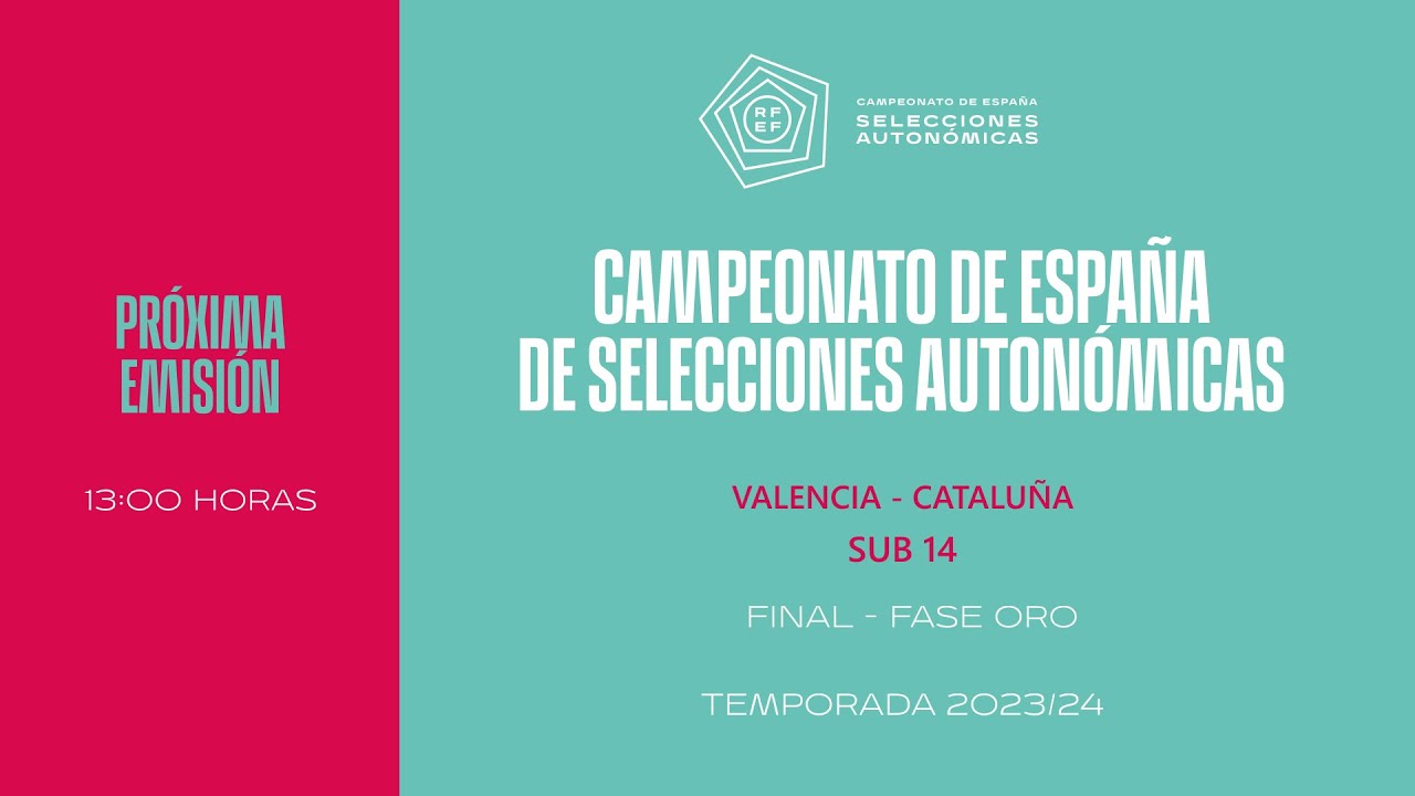 🚨En Directo🚨 P6 COMUNIDAD VALENCIANA - CATALUÑA. SUB 14 FINAL FASE ORO  I 🔴RFEF