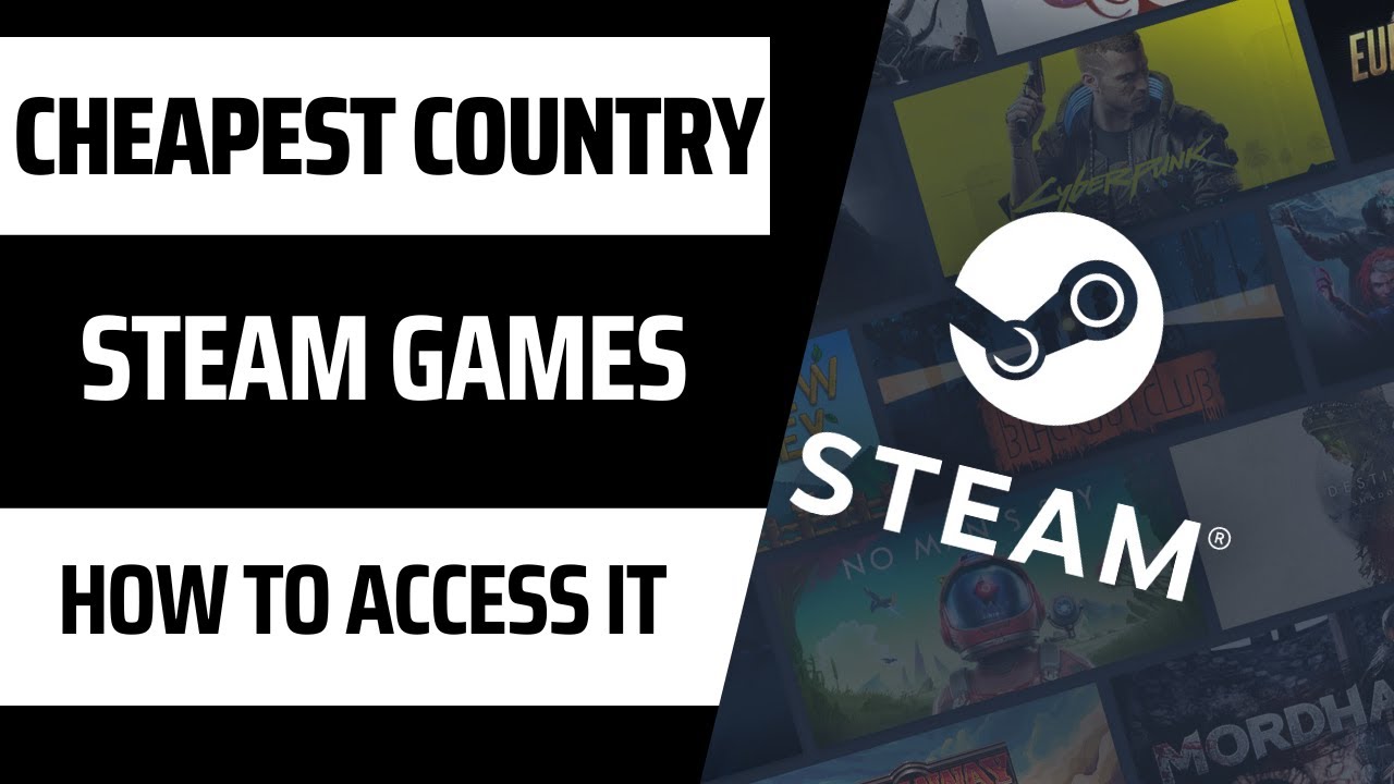 🎮 Discover the Cheapest Steam Games Country + How to Access It! 🌍💸