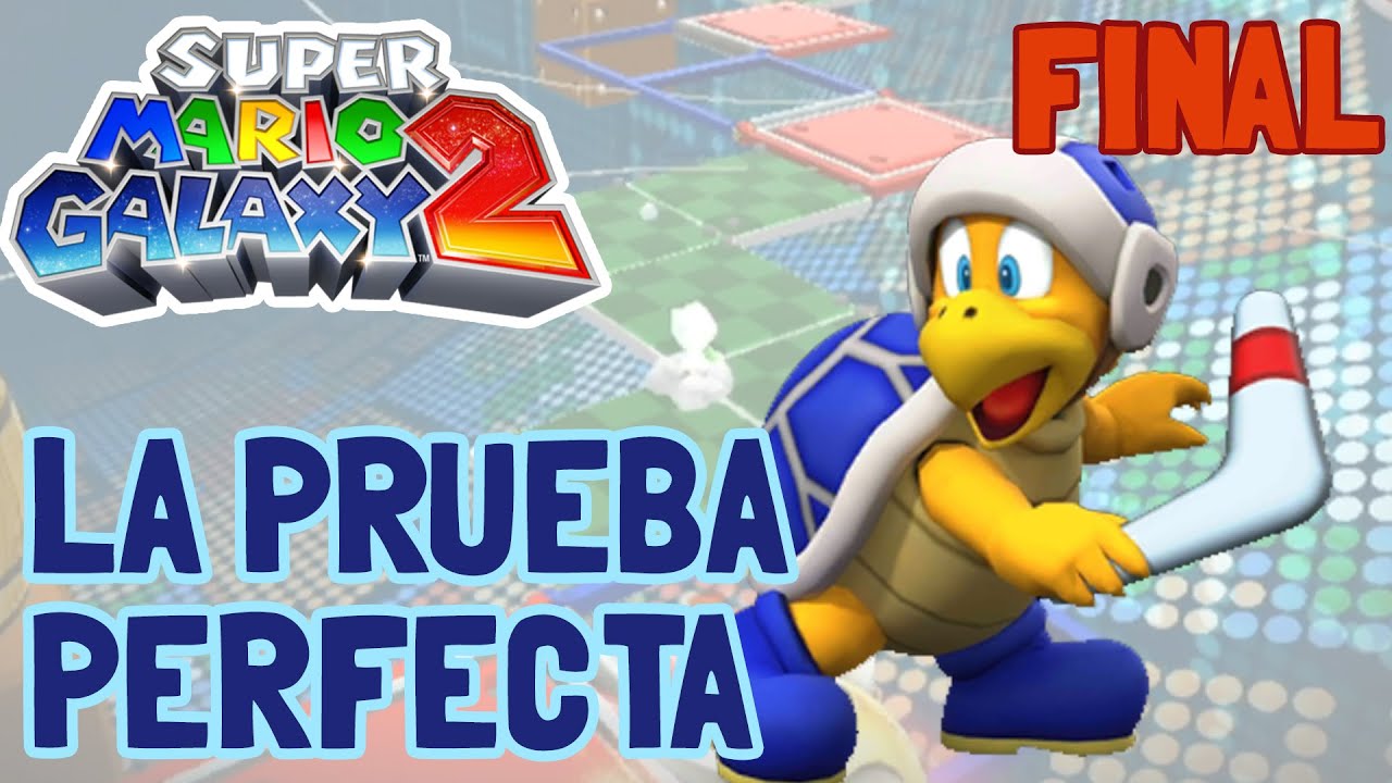 Super Mario Galaxy 2 - #55 - FINAL - La Prueba Perfecta