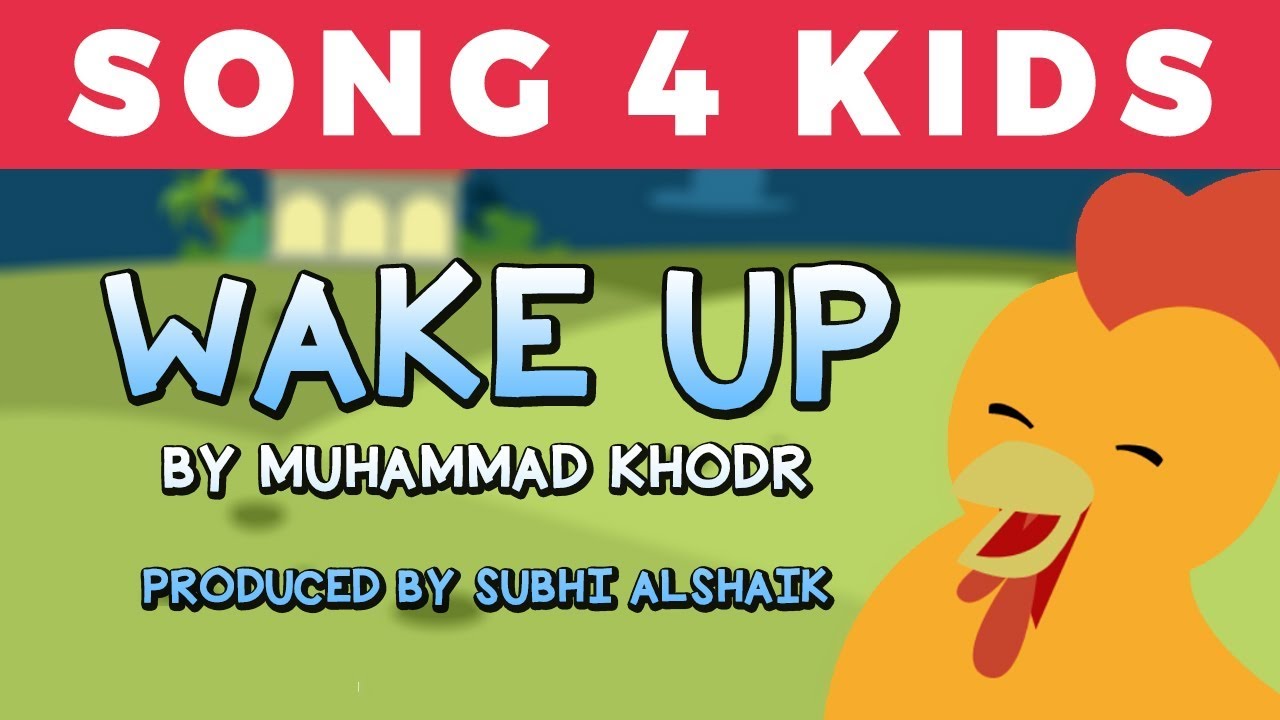 Nasheed - Wake Up By Muhammad Khodr featuring Zaky (Islamic cartoon)