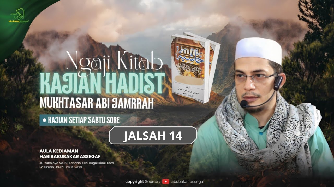 Kajian Hadist Mukhtasar Abi Jamrrah Part 14 | Habib Abubakar Hasan Assegaf
