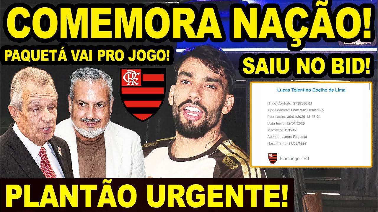 PLANTÃO URGENTE! COMEMORA NAÇÃO! FLAMENGO CONSEGUIU RESOLVER TODAS AS PENDÊNCIAS! PAQUETÁ VAI JOGAR!