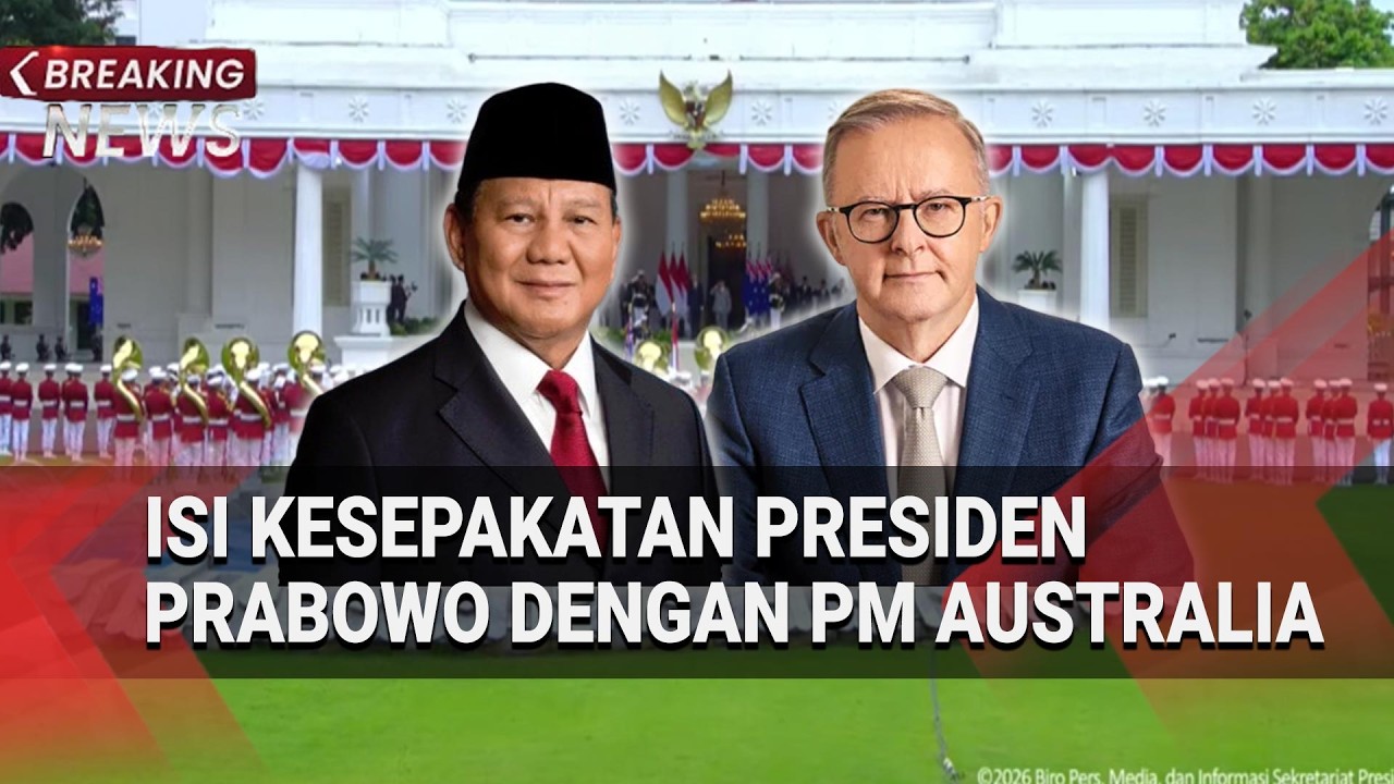 Isi Kesepakatan Presiden Prabowo- PM Australia Anthony Albanese