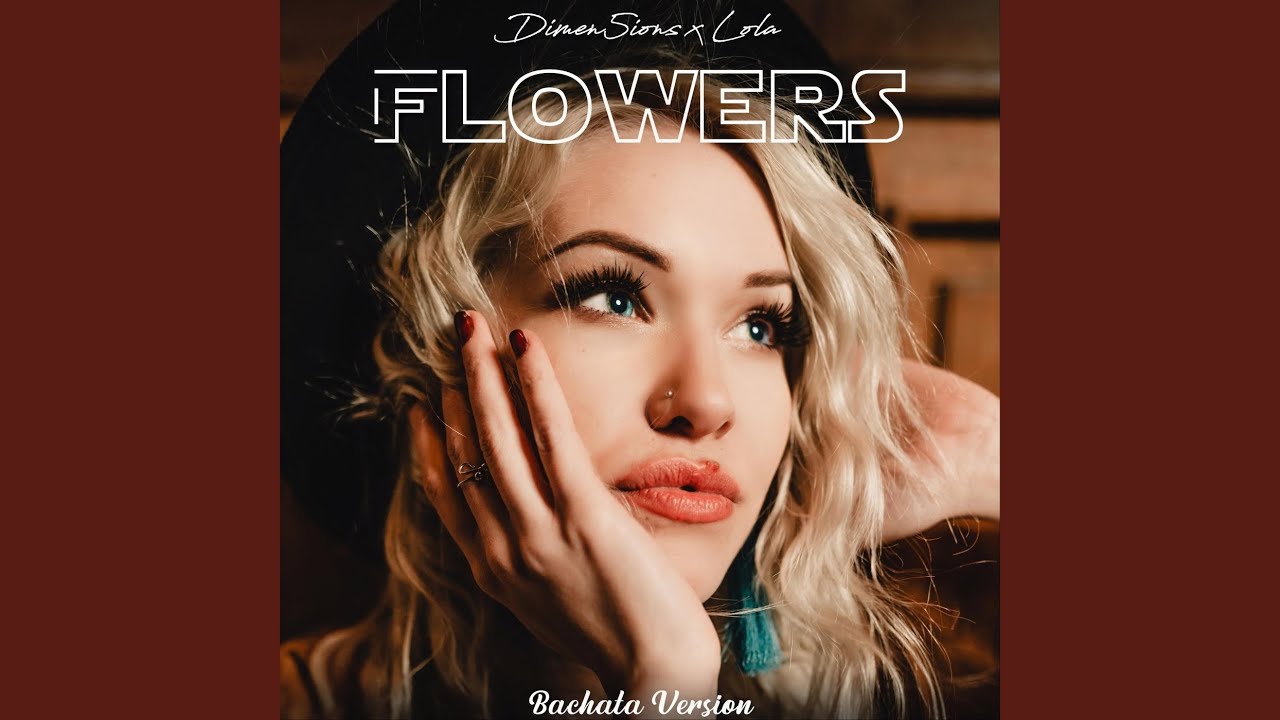 Flowers (Bachata Version)