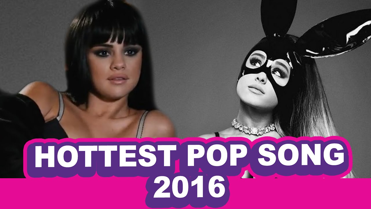 Hottest Pop Song of 2016 So Far (Debatable)