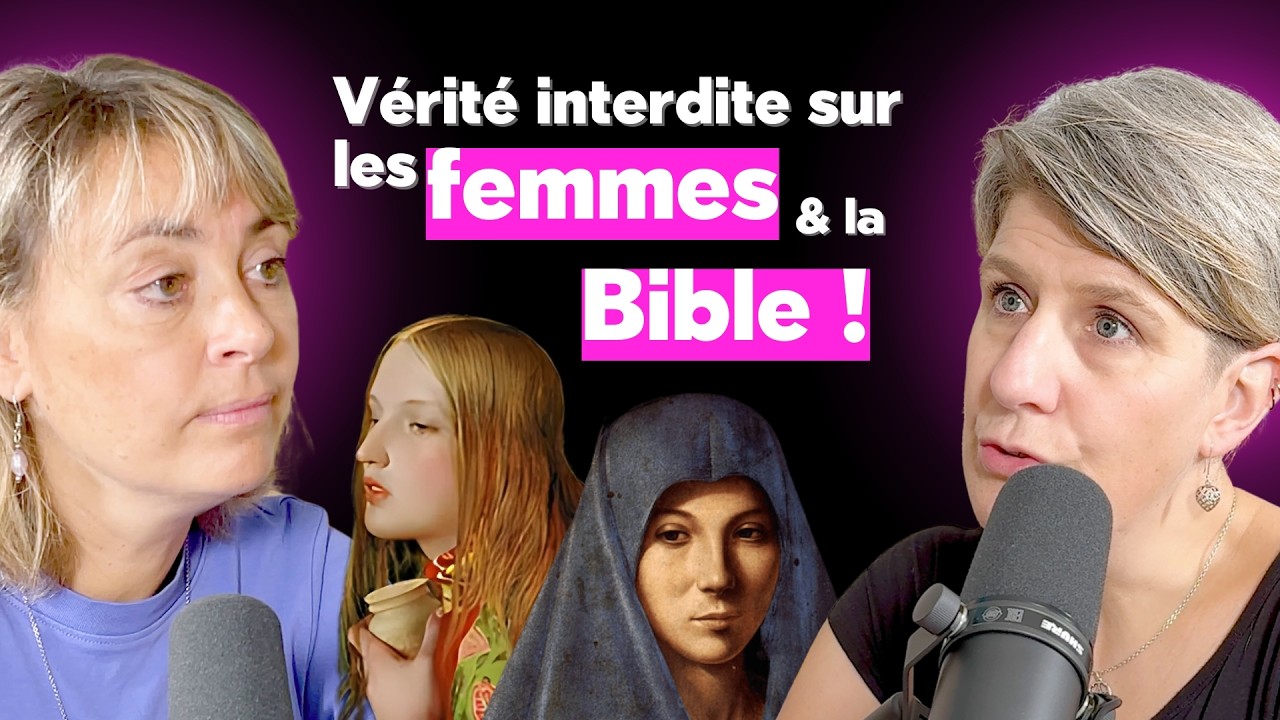 LE R&Ocirc;LE DES FEMMES DANS LA BIBLE : Ce que la Bible dit VRAIMENT !