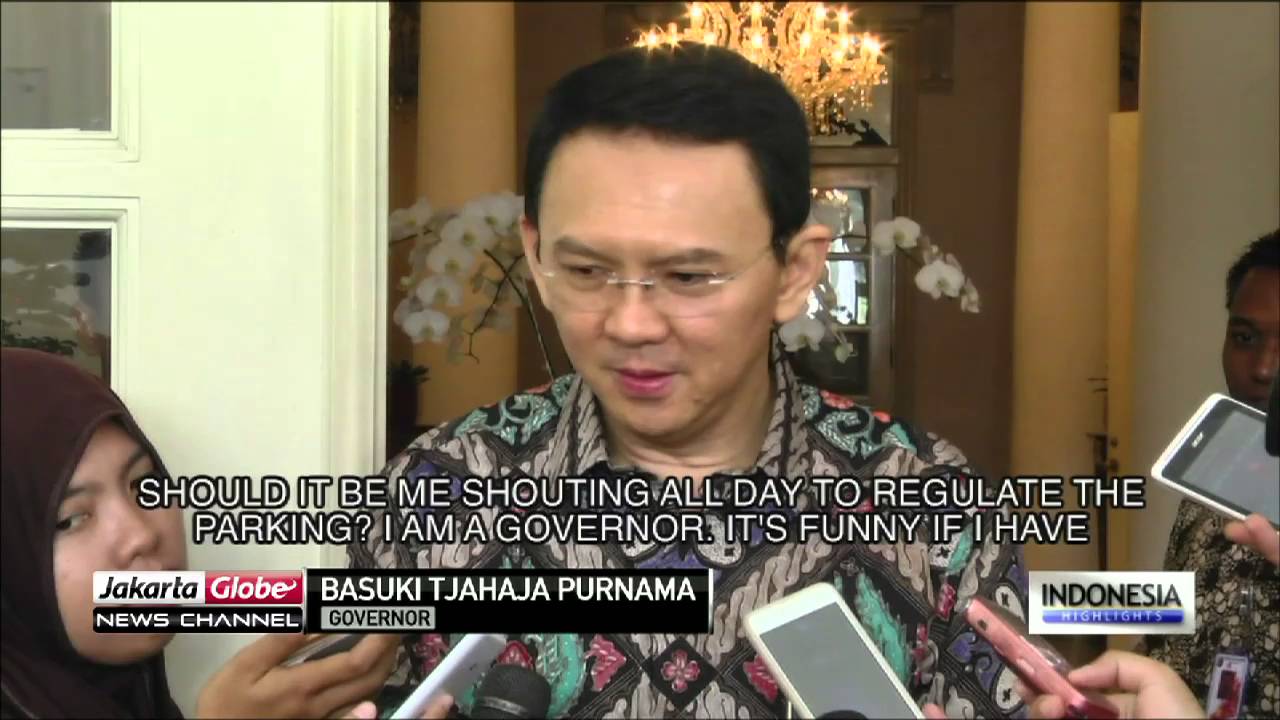 Basuki Will Replace Officials Over Failure to Overcome Illegal Parking