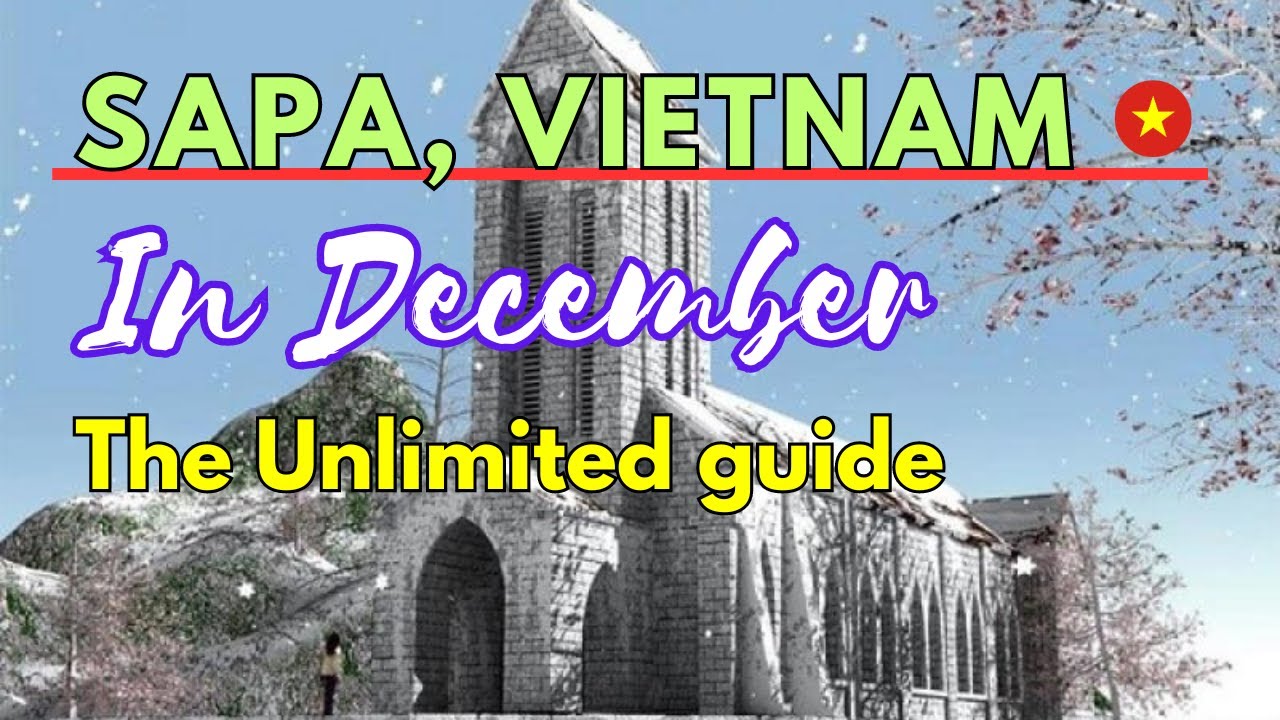 Sapa in December :  The Unlimited guide (Sapa Trekking)