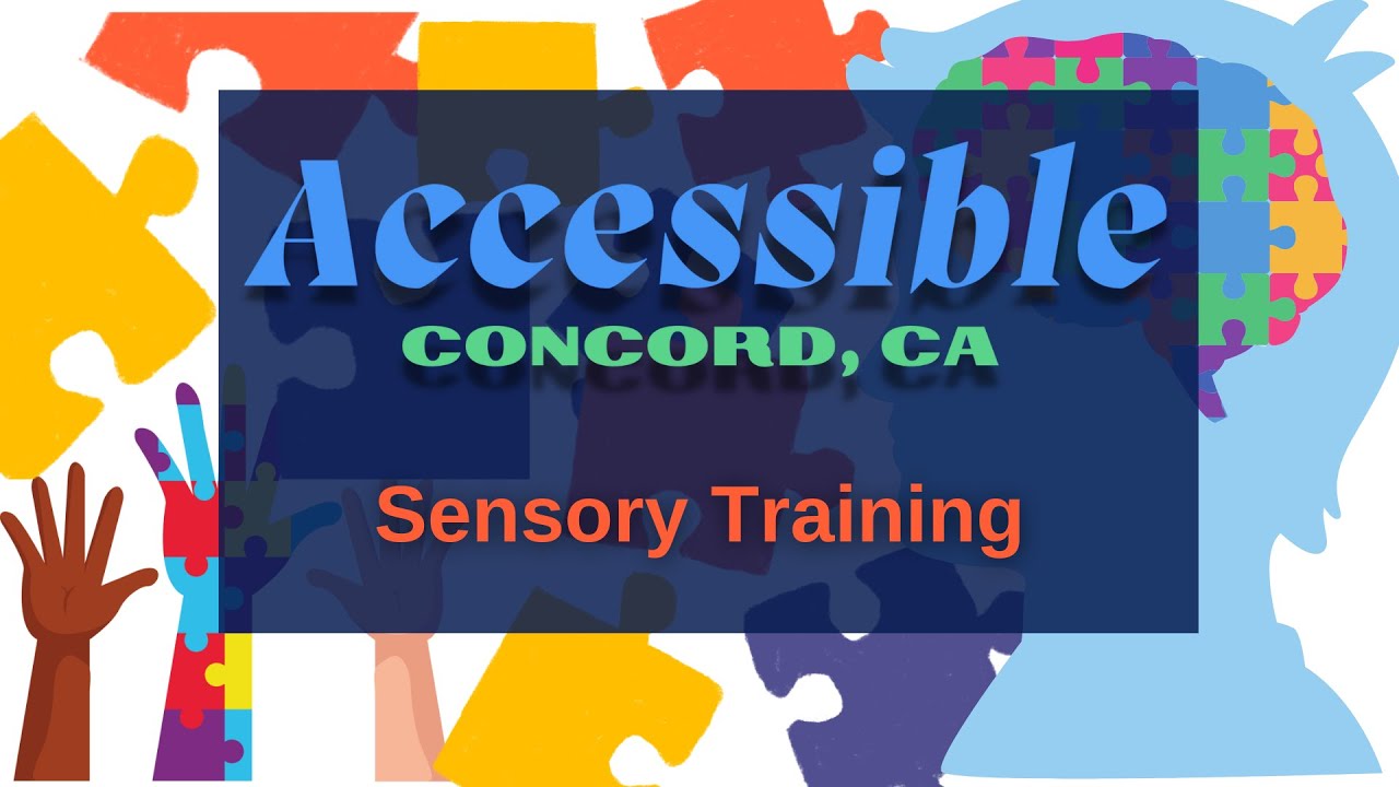 Sensory Training - Accessible Concord