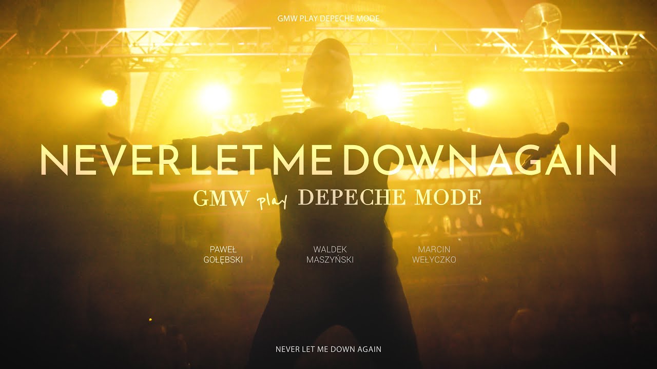 GMW play Depeche Mode - Never Let Me Down Again